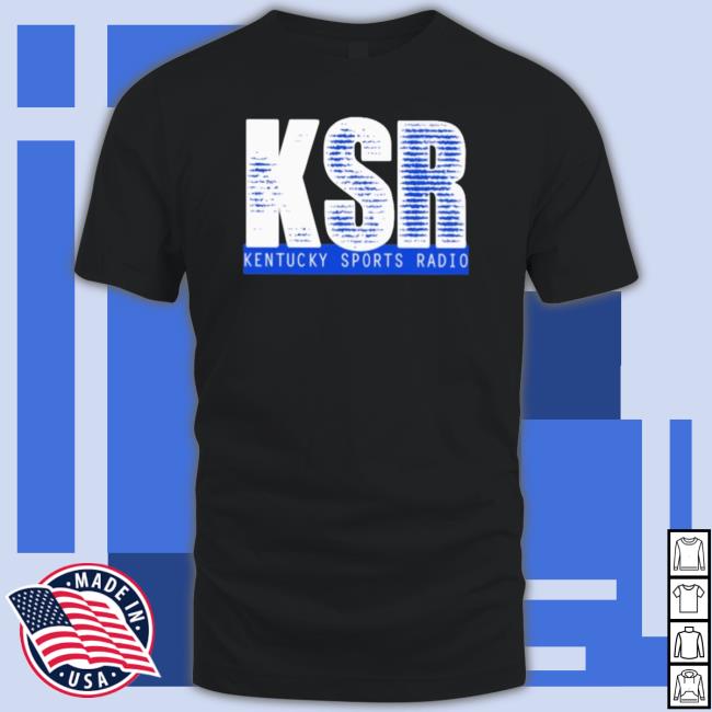 Official Danny Morgan Wearing Kentucky Sports Radio Ksr Classic Shirt Official Danny Morgan Wearing Kentucky Sports Radio Ksr Classic Shirt