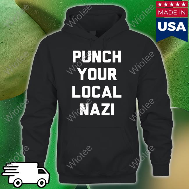 Punch Your Local Nazi Tee Shirt