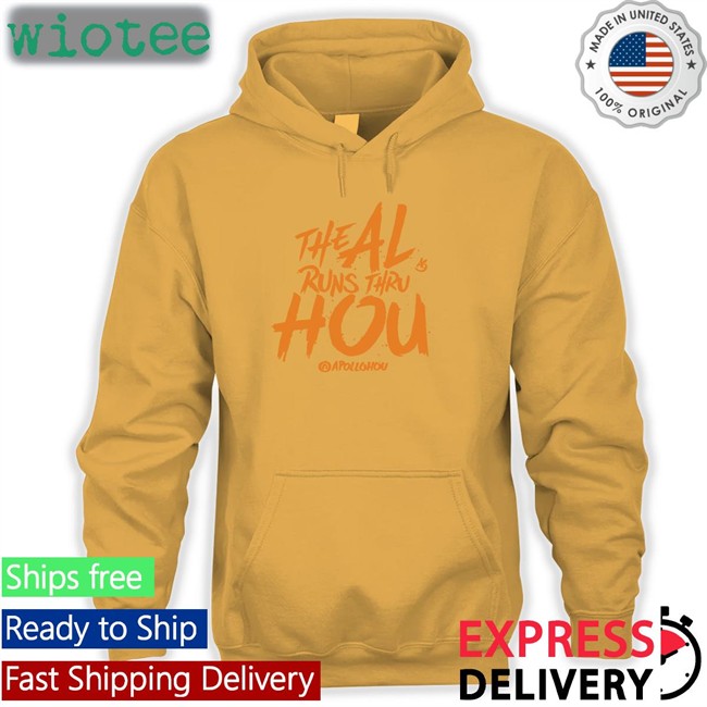 Apollohou Store The Al Runs Thru Hou Sweatshirts Apollohou Store The Al Runs Thru Hou Shirts