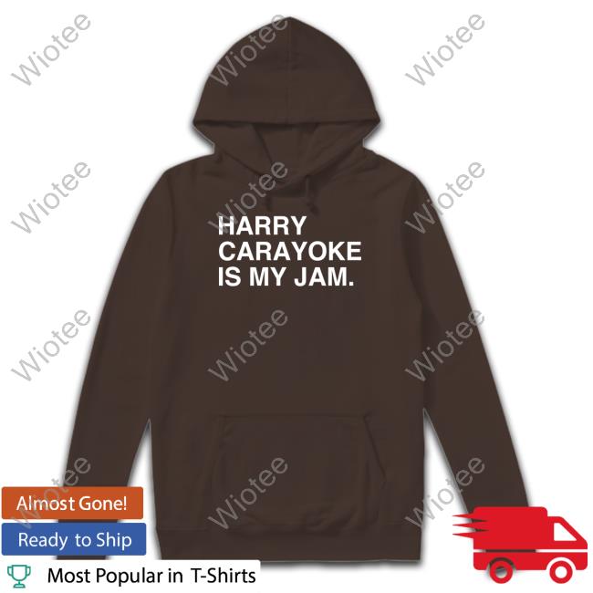 Obvious Shirts Harry Carayoke Is My Jam Shirt Chicago Cubs arry Carayoke Is My Jam Shirt