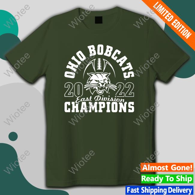 Bobcats 2022 East Division Champions Shirt Ohio Football Cbsohiou Merch