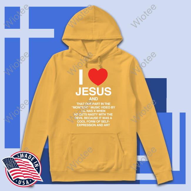 Shirts That Go Hard Lil Nas X Store I Love Jesus An That One Part In The Montero Music Video By Lil Nas X Shirt