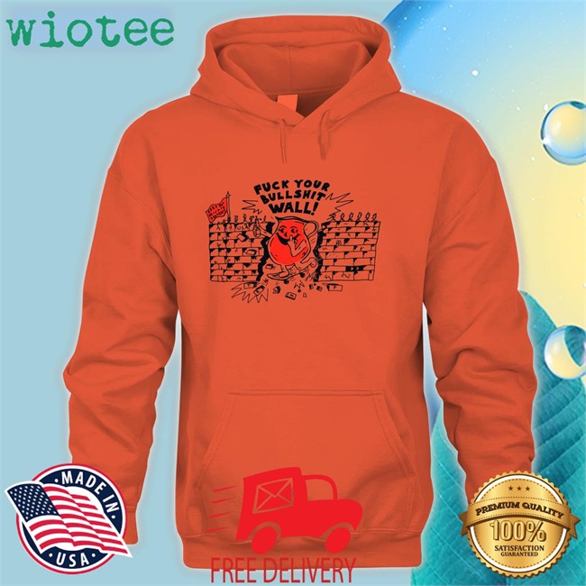 Shirts That Go Hard Fuck Your Bull Shit Wall Classic Long Sleeve Tee