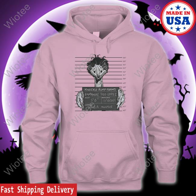 Official Knuckle Bump Farms Emmanuel Todd Lopez Tee Emmanuel Todd Lopez Sweatshirt