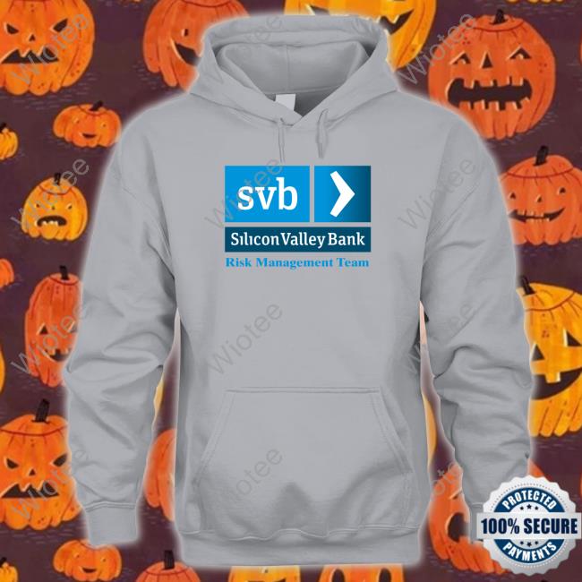 Arbitrage Andy Merch Svb Silicon Valley Bank Risk Management Team Hoodie