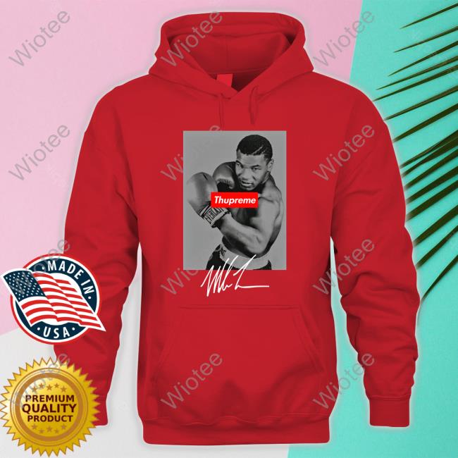 Mike Tyson Thupreme Tee Monster Hutch Merch Mike Tyson Thupreme Sweatshirt