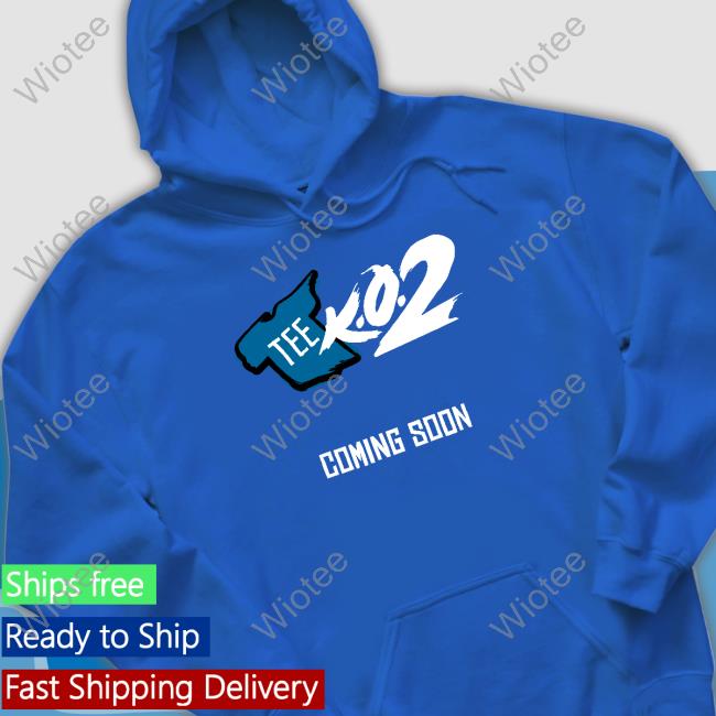 Tee K.O. 2 Coming Soon Shirt