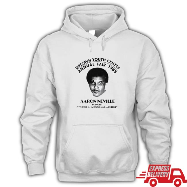 Aaron Neville Uptown Youth Center Annual Fair 1983 Hooded Sweatshirt Aaron Neville Uptown Youth Center Annual Fair 1983 Shirts