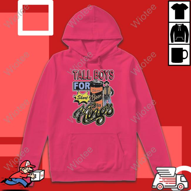 Thegoodshirts Merch Tall Boys For Short Kings Shirts