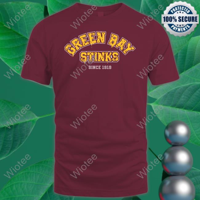 Green Bay Stinks New Tee Shirt