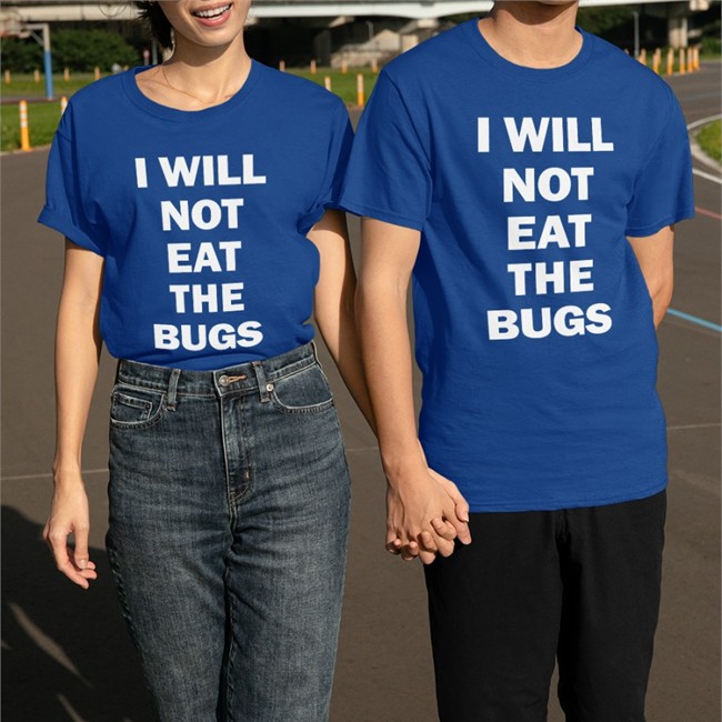 I Will Not Eat The Bugs Sweatshirt