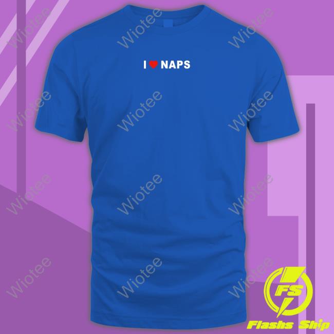 Official I Love Naps Shirt Beautiful Bastards I Love Naps Shirts