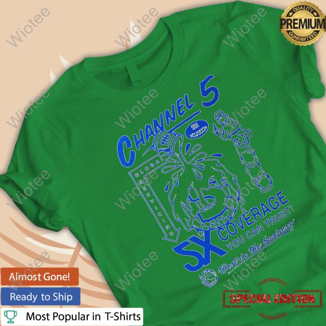 Channel 5 5X coverage nice art Sweatshirt Channel 5 5X coverage nice art Hoodie