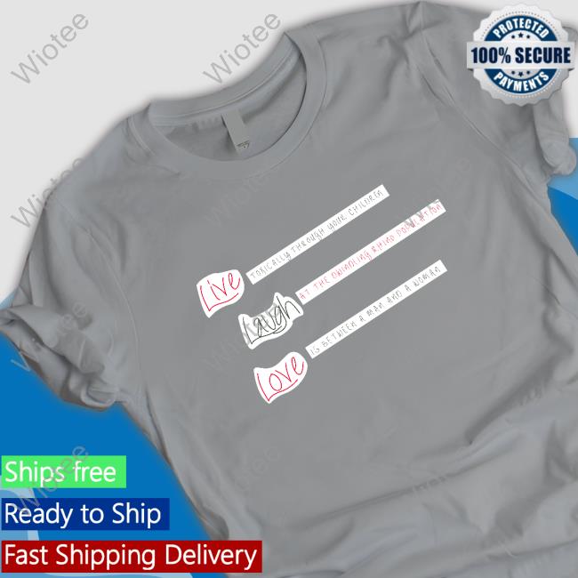 Shirts That Go Hard Live Laugh Love Hoodie Shirtsthtgohard Official Live Laugh Love Cap