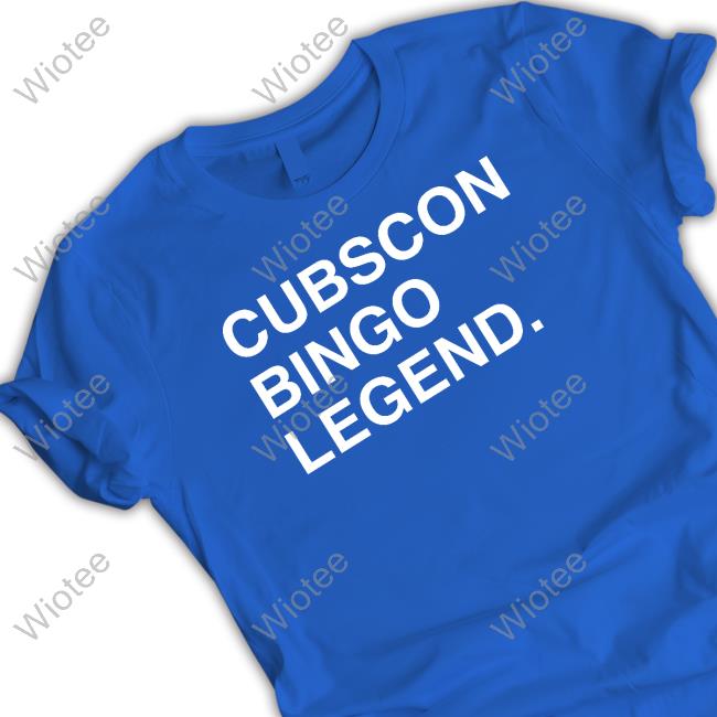 Obvious Shirts Cubscon Bingo Legend Shirt Chicago Cubs Shirt