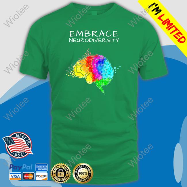 White Embrace Neurodiversity Wholesome Memes Shirts