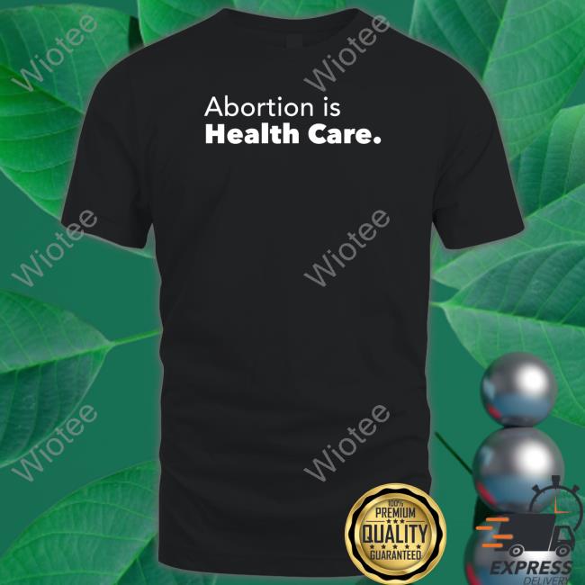 Official Abortion Is Health Care Hoodie