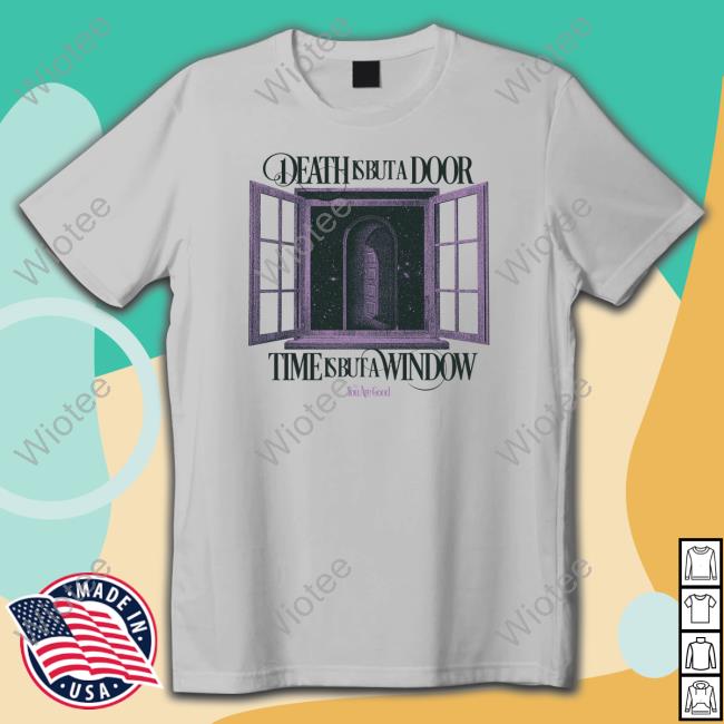 Death Is But A Door Shirts Death Is But A Door Hooded Sweatshirt