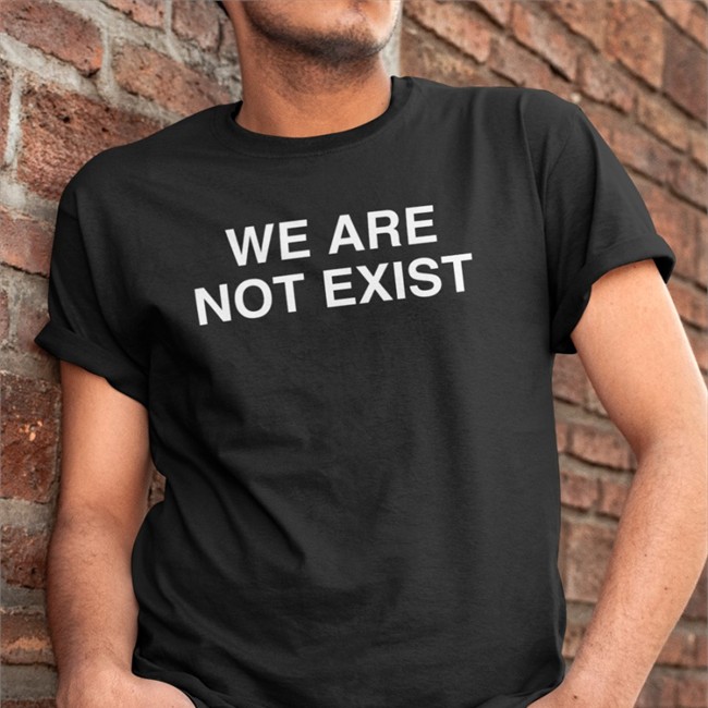 We Are Not Exist Crewneck Sweatshirt