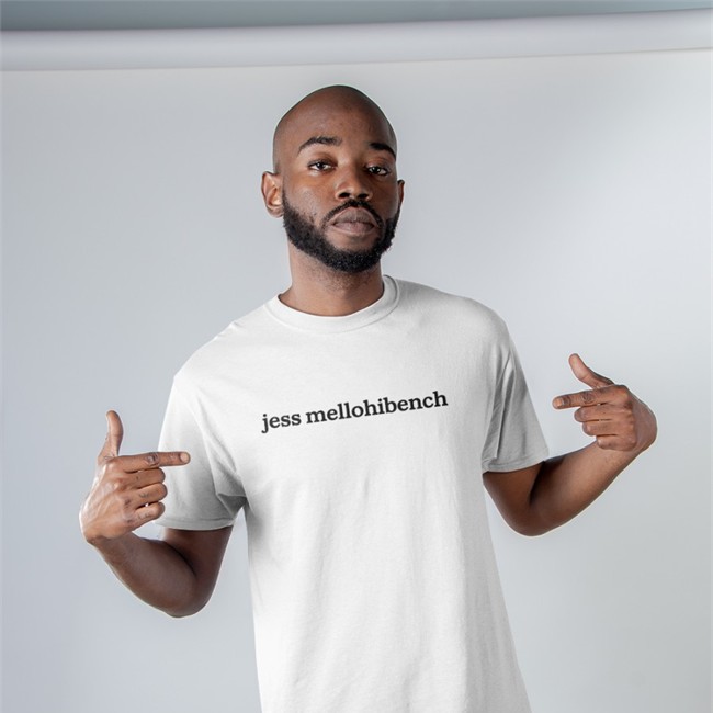 Jess Mellohibench Shirts Jessmelllow Jess Mellohibench Tee Shirt