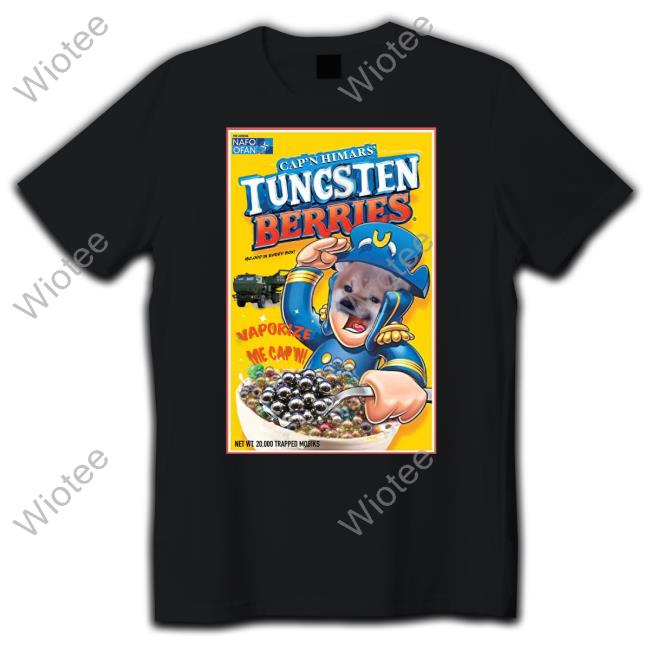 Nafo Ofan Cap'n Himars Tungsten Berries Shirt
