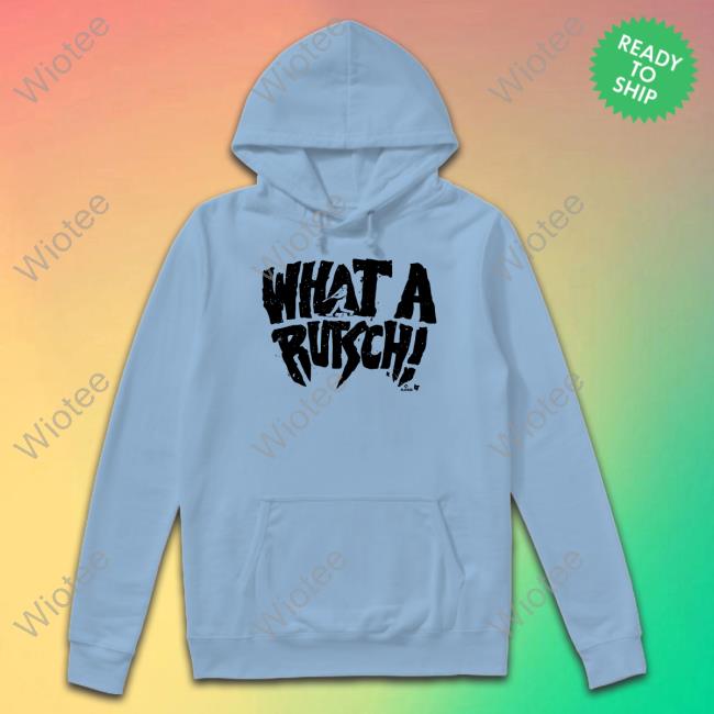 What A Rutsch Shirt Adley Rutschman What A Rutsch Tee Shirt
