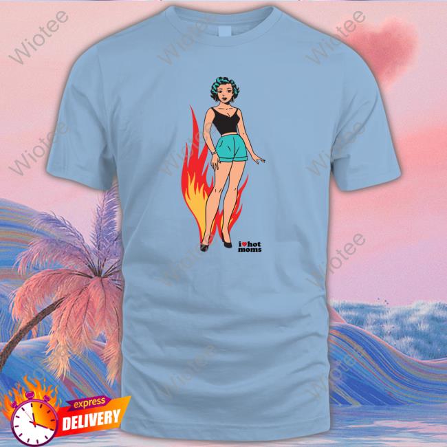 Danny Duncan Merch Official I Heart Hot Moms Pose T-Shirt I Heart Hot Moms Pose Hooded Sweatshirt