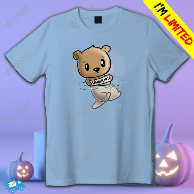 My Significant Otter Bear Edition Limited Long Sleeve Tee Blue My Significant Otter Bear Edition Limited Shirt Blue