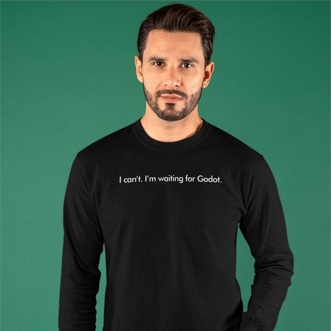 I Can't I'm Waiting For Godot Shirts Marc Bonanni