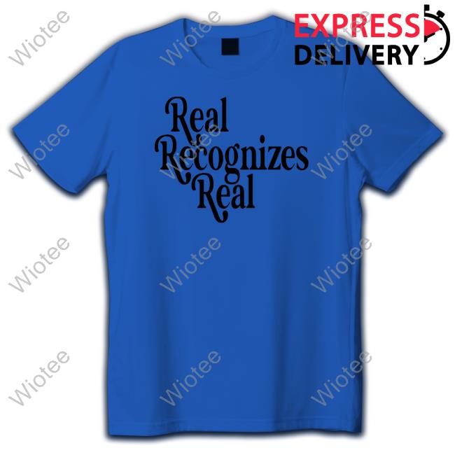 Real Recognizes Real White T Shirt