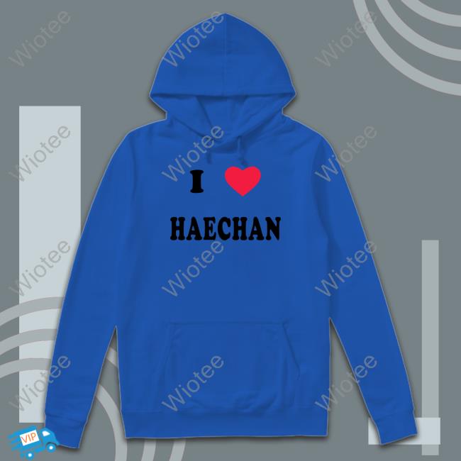 I Love Haechan Shirt