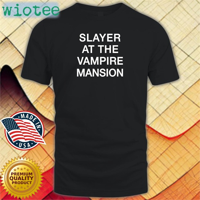 Slayer At The Vampire Mansion T Shirt Mapurl Kumoricon E6