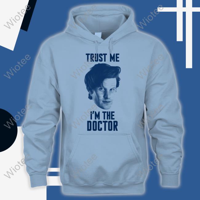 Trust Me I'm The Doctor Shirt Trekkie David