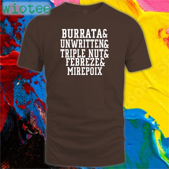 Burrata And Unwritten And Triple Nut And Febreze And Mirepoix Tank Top Barstool Chief