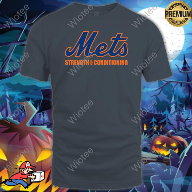 Mets Strength And Conditioning Shirt Official Mets Strength And Conditioning T-Shirt New York Mets