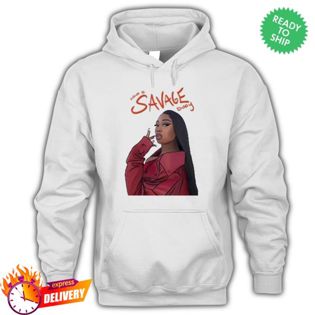 Have Savage Bday Megan Thee Stallion Birthday Tee Shirt