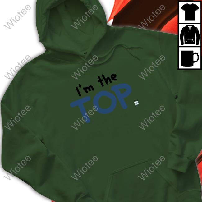 Weegee I'm The Top Sweatshirt Weegeetan I'm The Top Sweatshirt