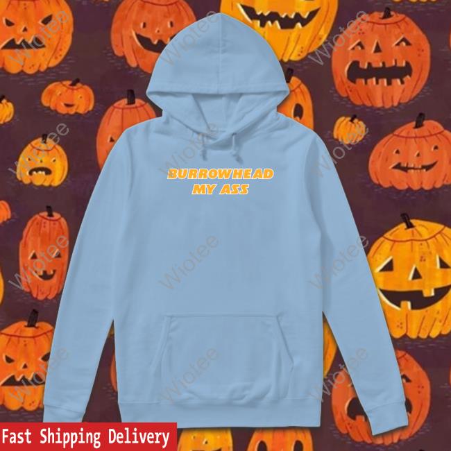 Barstool Sports Merch Burrowhead My Ass T Shirts Barstool Sports Merch Burrowhead My Ass Tee