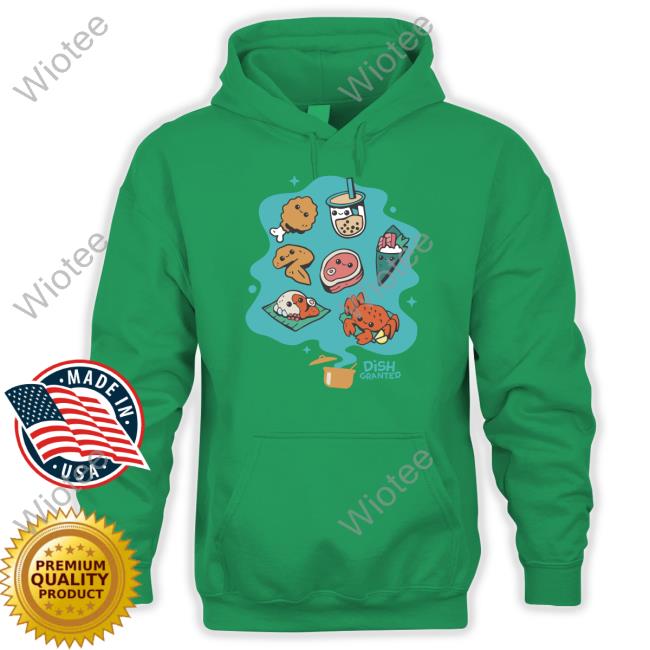 Dish Granted Shirt Watcher Watcher Store Dish Granted Sweatshirts