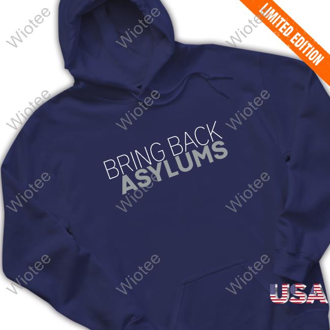 Official Bring Back Asylums T-Shirt