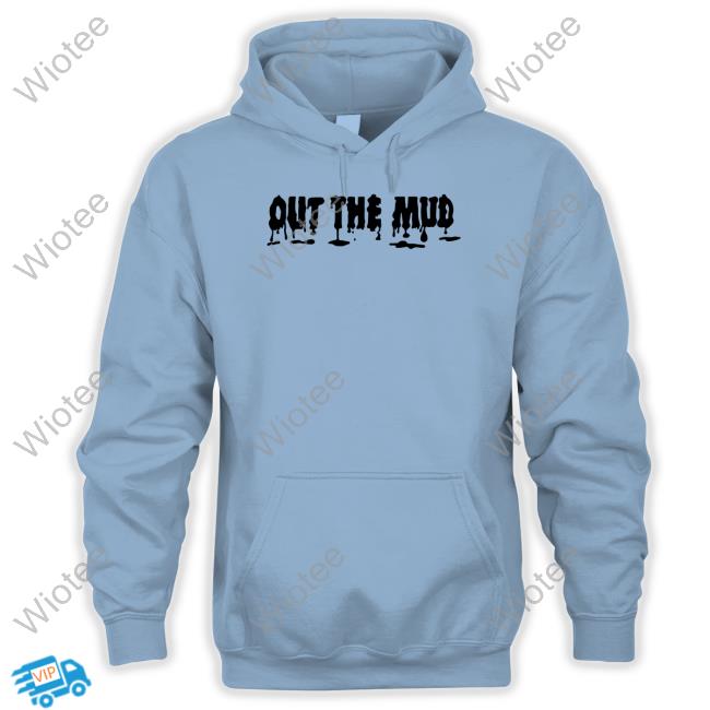 Black Out The Mud Tee Shirt Out The Mud Shirt