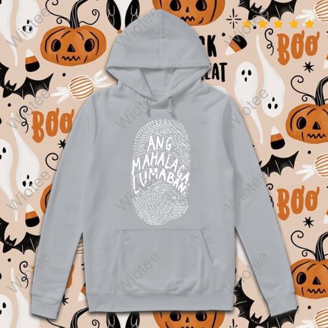 Official Linya Linya Merch Ang Mahalaga Lumaban Hoodie