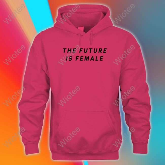 Official Layah Heilpern The Future Is Female T-Shirt Layah Heilpern The Future Is Female T-Shirt