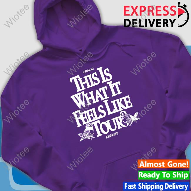 Gracie Abrams This Is What It Feels Like Tour Long Sleeve Gracie Abrams This Is What It Feels Like Tour Hooded Sweatshirt