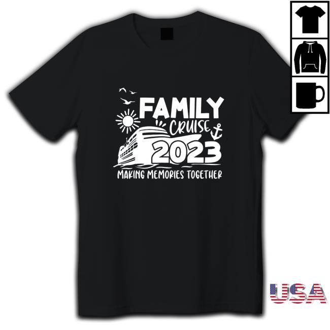 Funny family cruise 2023 making memories together party trip Cap
