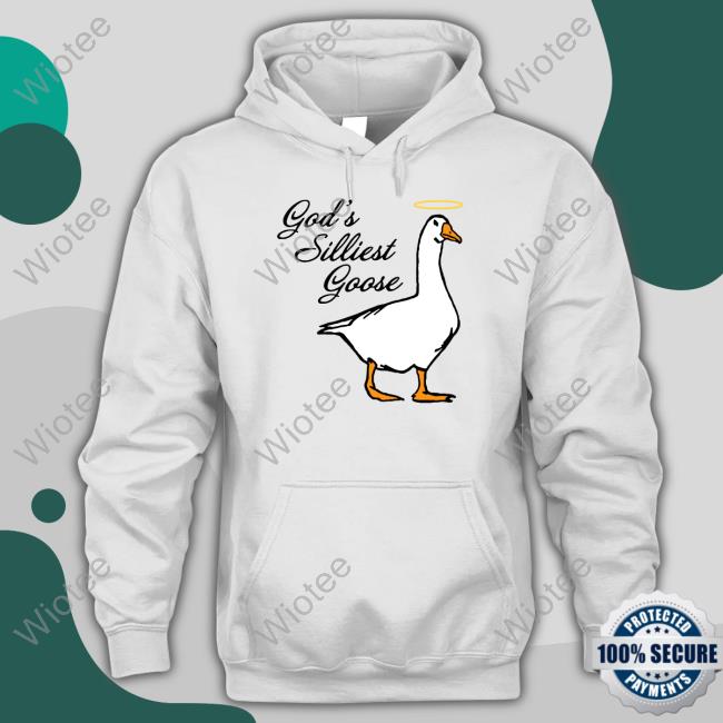 Middle Class Fancy Merch God's Silliest Goose Shirts Middle Class Fancy Merch God's Silliest Goose Tee
