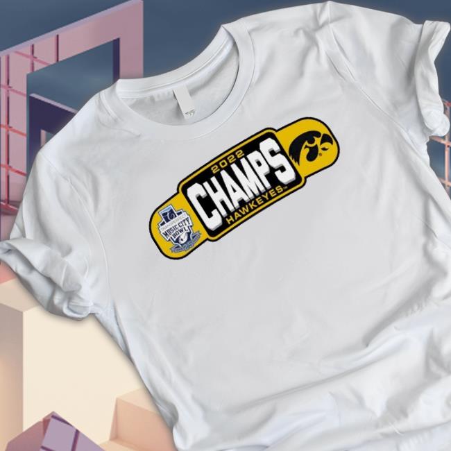 2022 Music City Bowl Champs Hawkeyes Tee 2022 Music City Bowl Champs Hawkeyes Shirt