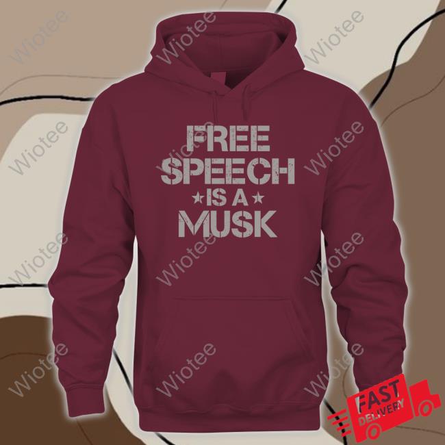 Official Free Speech Is A Musk Shirts Free Speech Is A Musk T Shirts