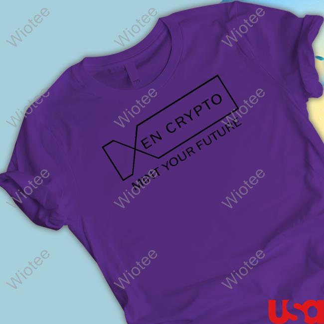 Xen Merchandise Xen Crypto Mint Your Future Tee Shirt