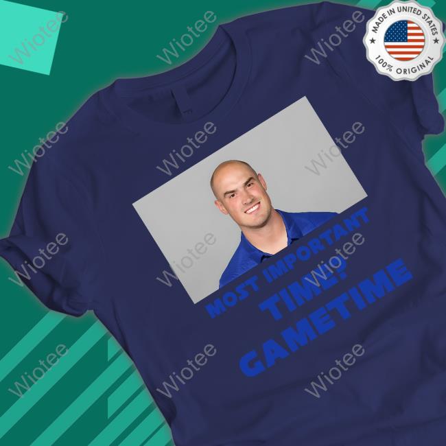 Most Important Time Gametime Shirt Black Most Important Time Gametime T Shirt